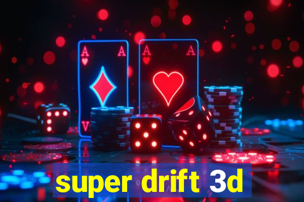 super drift 3d